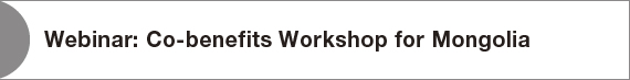 Webinar: Co-benefits Workshop for Mongolia